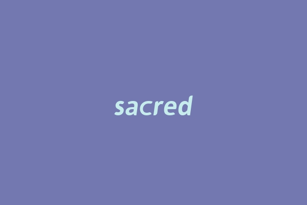 sacred